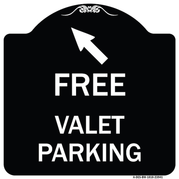 Signmission Free Valet Parking W/ Upper Left Arrow Heavy-Gauge Aluminum Sign, 18" x 18", BW-1818-23941 A-DES-BW-1818-23941 - main